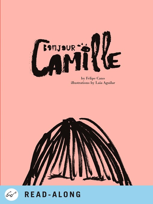 Title details for Bonjour Camille by Felipe Cano - Available